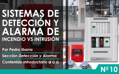 Sistemas de Detección y Alarma de Incendio vs Intrusión